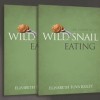 The Sound of a Wild Snail Eating - Elizabeth Tove Bailey